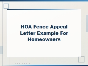 How to Write an Hoa Fence Appeal Letter