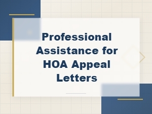 Writing Effective Hoa Appeal Letters with Expert Help